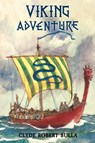 Viking Adventure - Clyde Robert Bulla - 9798888181218