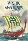 Viking Adventure - Clyde Robert Bulla - 9798888181218