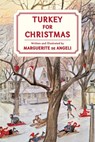 Turkey for Christmas - Marguerite De Angeli - 9798888181386
