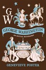 George Washington, An Initial Biography - Genevieve Foster - 9798888181591
