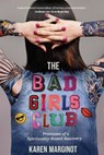 The Bad Girls Club - Karen Marginot - 9798888245965