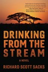 Drinking from the Stream - Richard Scott Sacks - 9798888246436