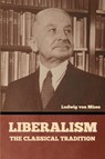 Liberalism - Ludwig Von Mises - 9798888302385