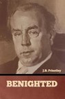 Benighted - J. B. Priestley - 9798888302637