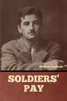 Soldiers' Pay - William Faulkner - 9798888303474