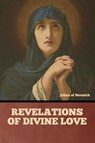 Revelations of Divine Love - Julian Of Norwich - 9798888304440