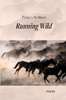 Running Wild - Patricia McMillen - 9798888385012