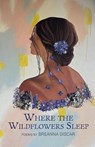 Where the Wildflowers Sleep - Breanna Discar - 9798888389652