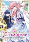 7th Time Loop: The Villainess Enjoys a Carefree Life Married to Her Worst Enemy! (Manga) Vol. 4 - Touko Amekawa - 9798888430644