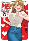 You Like Me, Not My Daughter?! (Manga) Vol. 5 - Kota Nozomi - 9798888434062