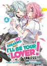 There's No Freaking Way I'll be Your Lover! Unless... (Light Novel) Vol. 4 - Teren Mikami - 9798888434437