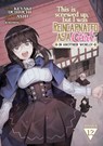 This Is Screwed Up, but I Was Reincarnated as a GIRL in Another World! (Manga) Vol. 12 - Ashi - 9798888434888