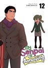 My Senpai is Annoying Vol. 12 - Shiromanta - 9798888438046