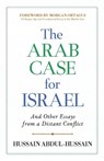 The Arab Case for Israel - Hussain Abdul-Hussain - 9798888458860