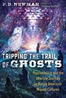 Tripping the Trail of Ghosts - P. D. Newman - 9798888500415