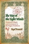 The Way of the Eight Winds - Nigel Pennick - 9798888500750