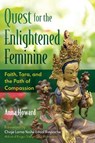 Quest for the Enlightened Feminine - Anna Howard - 9798888501429