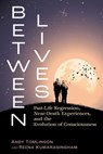 Between Lives - Andy Tomlinson ; Reena Kumarasingham - 9798888501443