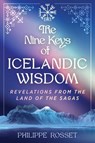 The Nine Keys of Icelandic Wisdom - Philippe Rosset - 9798888503720