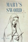Mary's Sword - Bo J. Reed - 9798888516782