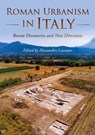 Roman Urbanism in Italy: Recent Discoveries and New Directions - Alessandro Launaro - 9798888570364