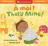 That's Mine! (Bilingual French & English) - Sumana Seeboruth - 9798888594094