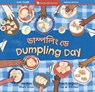 Dumpling Day (Bilingual Bengali & English) - Meera Sriram - 9798888594476