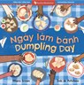 Dumpling Day (Bilingual Vietnamese & English) - Meera Sriram - 9798888597149