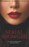 Serial Showgirl - Melinda K. Bryce - 9798888621400