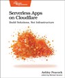 Serverless Apps on Cloudflare - Ashley Peacock - 9798888650714