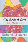 The Book of Love - Richard Clements - 9798888700198