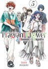 The Fragrant Flower Blooms With Dignity 5 - Saka Mikami - 9798888771426