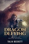 Dragon Defying - Talia Beckett ; Jess Mountifield - 9798888781937