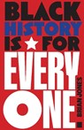 Black History Is for Everyone - Brian Jones - 9798888904473