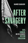 After Savagery - Hamid Dabashi - 9798888904503