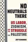No Neutrals There - Jeff Schuhrke - 9798888904961
