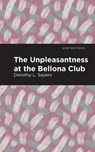 The Unpleasantness at the Bellona Club - Dorothy L. Sayers - 9798888971154