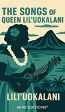 The Songs of Queen Lili'uokalani - Lili'uokalani - 9798888971260