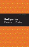 Pollyanna - Eleanor H. Porter - 9798888975442