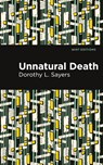 Unnatural Death - Dorothy L. Sayers - 9798888975756