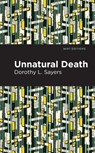 Unnatural Death - Dorothy L. Sayers - 9798888975756