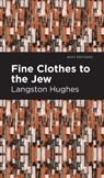 Fine Clothes to the Jew - Langston Hughes - 9798888975794