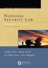 National Security Law: Principles and Policy - Geoffrey S. Corn - 9798889061946