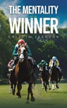 The Mentality of a Winner - Crispin Jackson - 9798889101529
