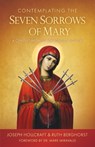Contemplating the Seven Sorrows of Mary: A Chaplet with St. Alphonsus Liguori - Joseph Hollcraft - 9798889111689