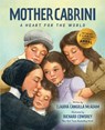 Mother Cabrini: A Heart for the World - Claudia Cangilla McAdam - 9798889113300