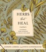 Herbs That Heal: (Catholic) Home Remedies to Forage and Grow - Stephen Cunningham - 9798889116066
