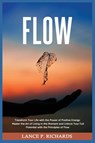 Flow - Lance P Richards - 9798889130321