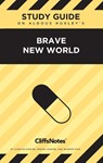 CliffsNotes on Huxley's Brave New World - Regina Higgins - 9798889159896