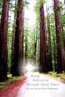 Being Delivered Through Hard Times - Guy Gray - 9798889251026